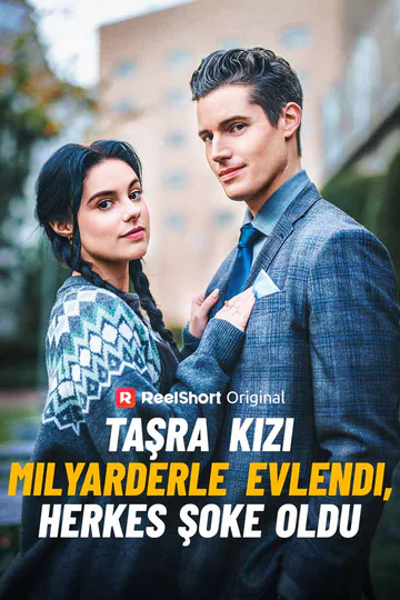Taşra Kızı Milyarderle Evlendi, Herkes Şoke Oldu afişi