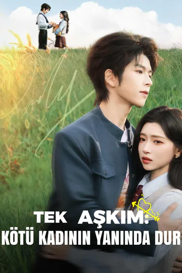 Plakát seriálu Tek Aşkım: Kötü Kadının Yanında Dur