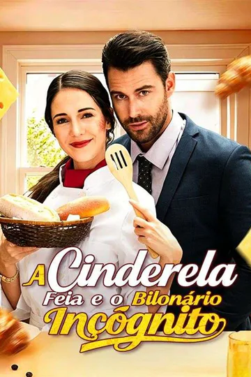 Pôster de A Cinderela Feia e o Bilionário Incógnito