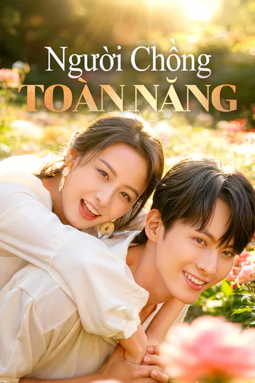 Poster phim Người Chồng Toàn Năng(Phiên bản lồng tiếng)