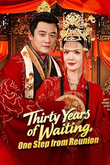 Thirty Years of Waiting, One Step from Reunion poster