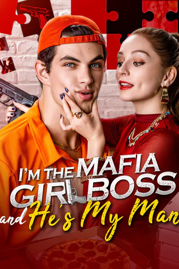 I'm the Mafia Girl Boss and He's My Man poster