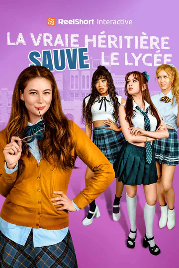 Affiche de La Vraie Héritière Sauve le Lycée