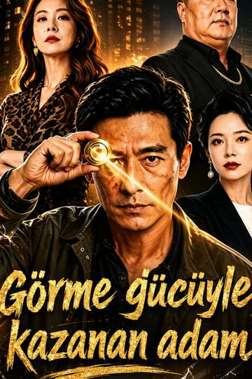 Görme gücüyle kazanan adam afişi