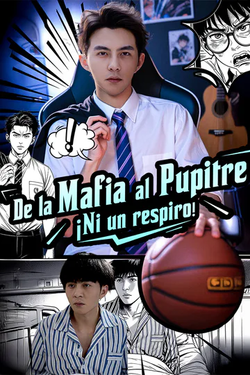 Póster de De la Mafia al Pupitre:¡Ni un respiro!