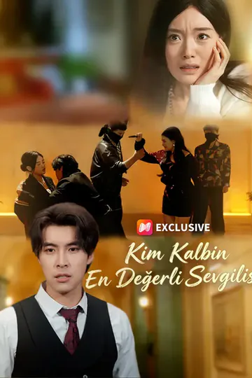Kim Kalbin En Değerli Sevgilisi afişi
