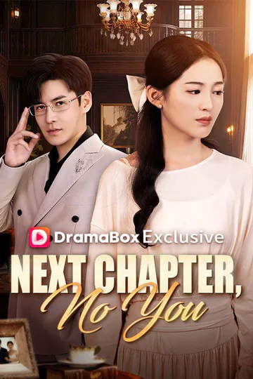 Next Chapter, No You (DUBBED) poster