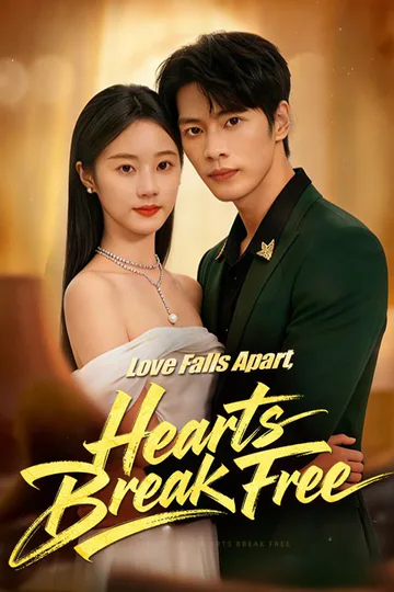 Love Falls Apart, Hearts Break Free (DUBBED) poster