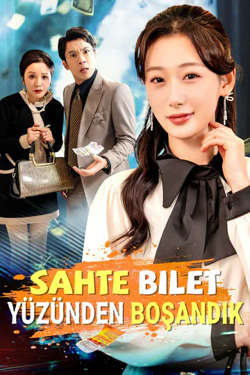 Sahte Bilet Yüzünden Boşandık afişi