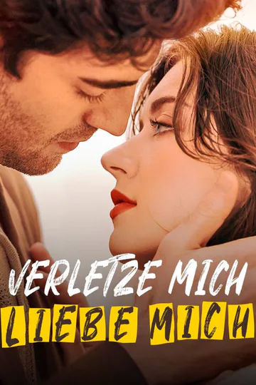 Poster von Verletze mich, liebe mich
