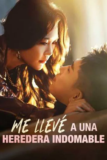 Póster de Me llevé a una heredera indomable