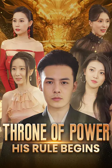 Throne of Power: His Rule Begins poster