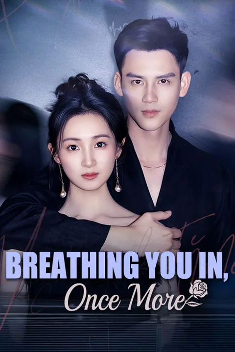 Breathing You In, Once More poster