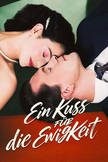 Poster von Ein Kuss für die Ewigkeit
