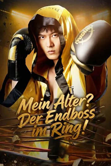 Poster von Mein Alter? Der Endboss im Ring!