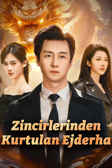 Zincirlerinden Kurtulan Ejderha afişi