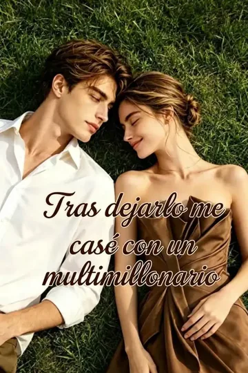 Póster de (Doblado) Tras dejarlo me casé con un multimillonario