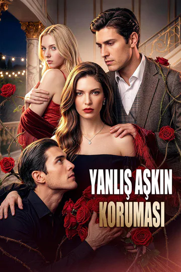 YANLIŞ AŞKIN KORUMASI afişi