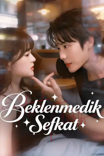 Постер сериала «Beklenmedik Şefkat»