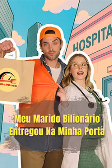 My Billionaire Husband Delivered To My Doorstep poster