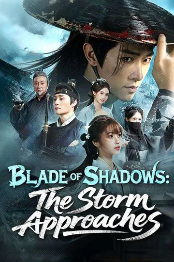 Blade of Shadows: The Storm Approaches poster