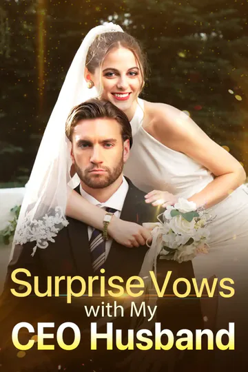 Surprise Vows with My CEO Husband poster