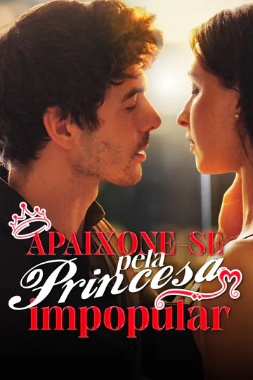 Pôster de Apaixone-se pela princesa impopular