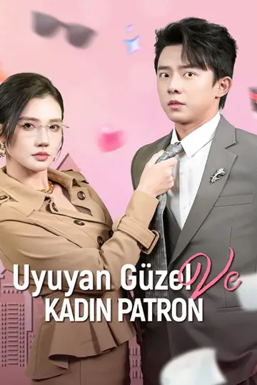 Постер сериала «Uyuyan Güzel ve Kadın Patron»