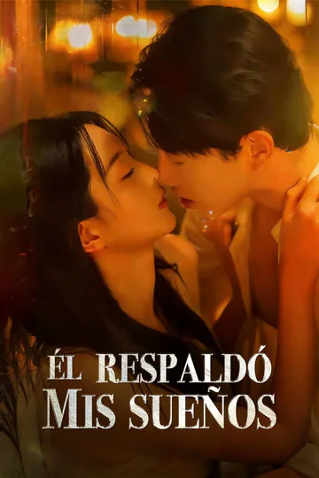 Póster de Él respaldó mis sueños