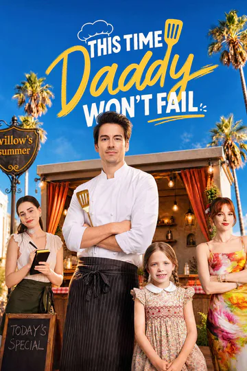 This Time Daddy Won't Fail poster