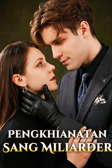 Poster Pengkhianatan Sang Miliarder