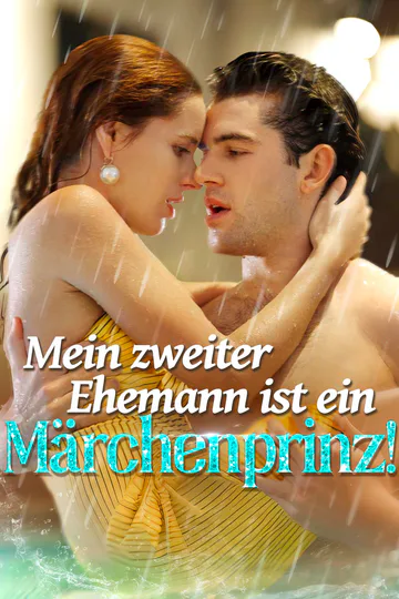 Poster von Mein zweiter Ehemann ist ein Märchenprinz!