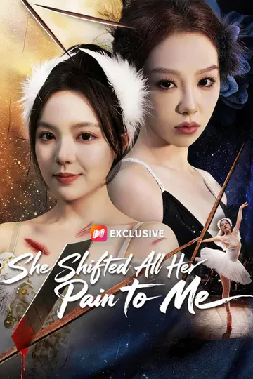 (Dubbed) She Shifted All Her Pain to Me poster