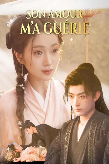 Affiche de Son amour m’a guérie
