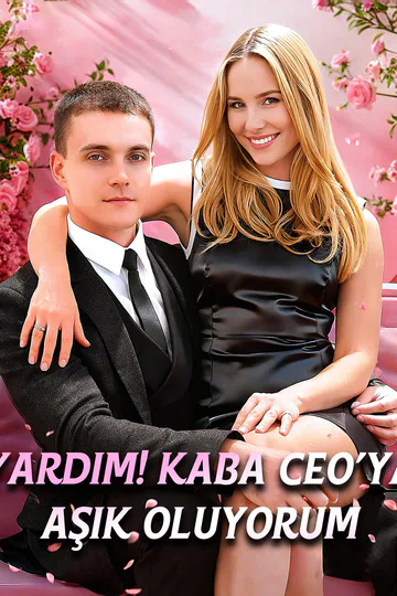 Yardım! Kaba CEO’ya Aşık Oluyorum afişi