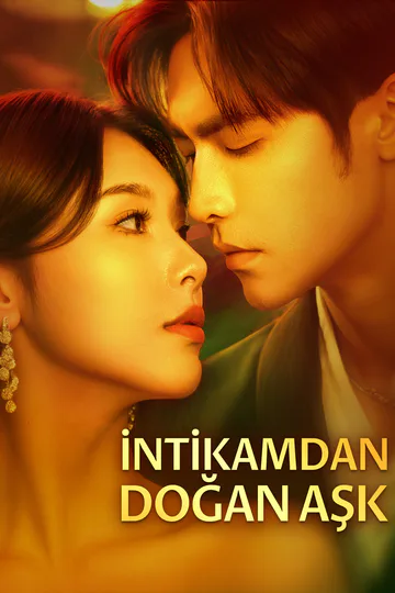 İNTİKAMDAN DOĞAN AŞK(Dublajlı) afişi