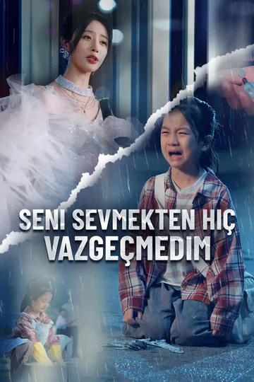 Seni Sevmekten Hiç Vazgeçmedim afişi