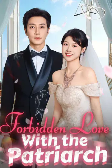 (Dubbed) Forbidden Love With the Patriarch poster