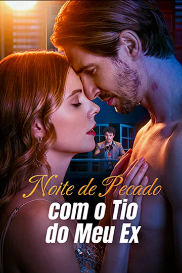 Pôster de Noite de Pecado com o Tio do Meu Ex