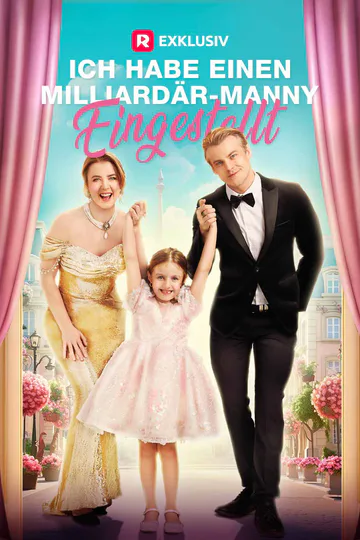Poster von Ich habe einen Milliardär-Manny eingestellt.