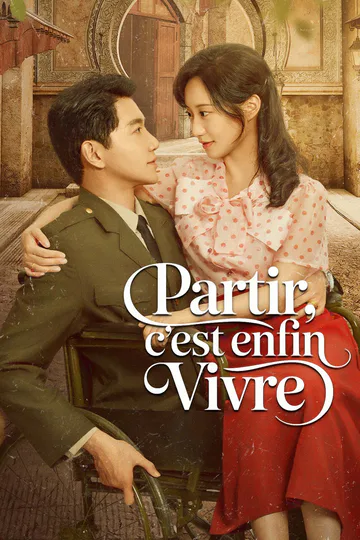 Affiche de Partir, c'est enfin vivre