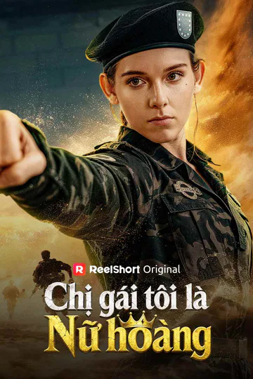 Poster phim (Lồng tiếng) Chị gái tôi là Nữ hoàng