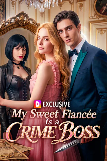 My Sweet Fiancée Is a Crime Boss poster