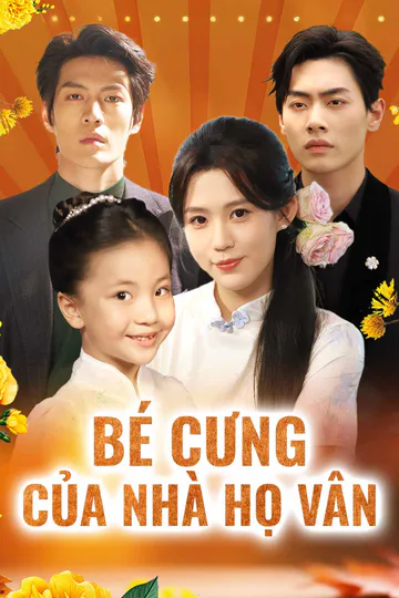 Poster phim (Lồng tiếng) Bé Cưng Của Nhà Họ Vân