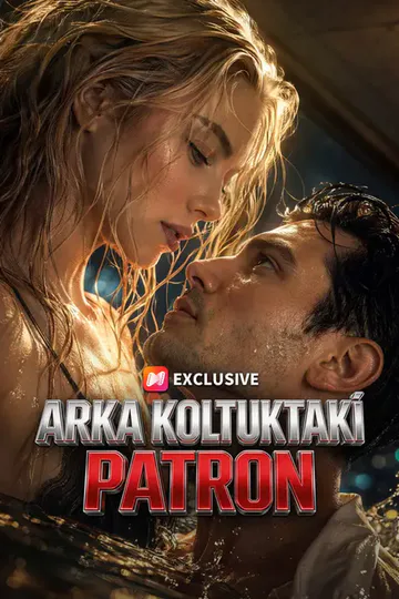 Arka Koltuktaki Patron afişi