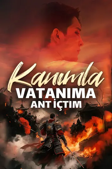 kanımla vatanıma Ant i̇çtim afişi