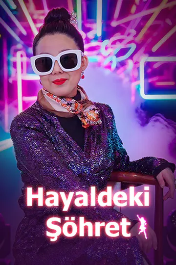 Hayaldeki Şöhret afişi