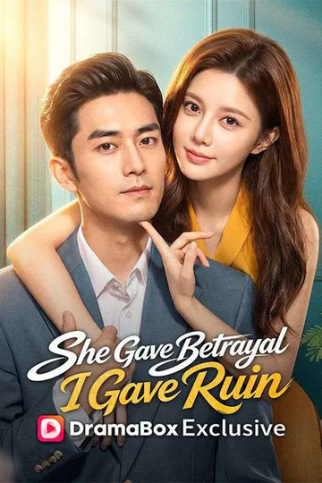 She Gave Betrayal, I Gave Ruin（DUBBED） poster