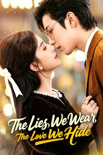 The Lies We Wear, The Love We Hide poster