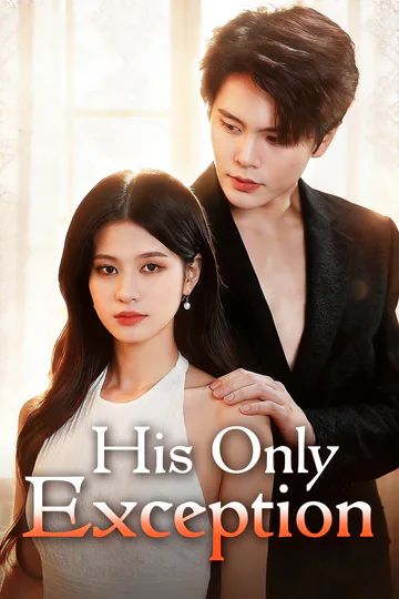 His Only Exception poster